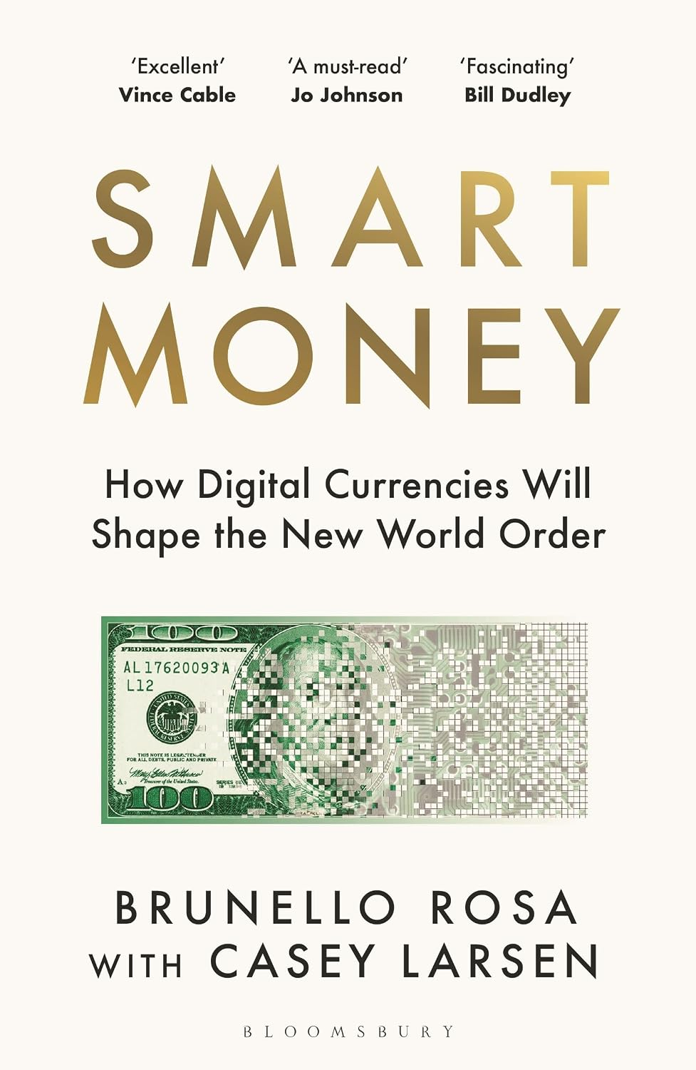 Cover of Smart Money: How Digital Currencies Will Shape the New World Order by Brunello Rosa with Casey Larsen